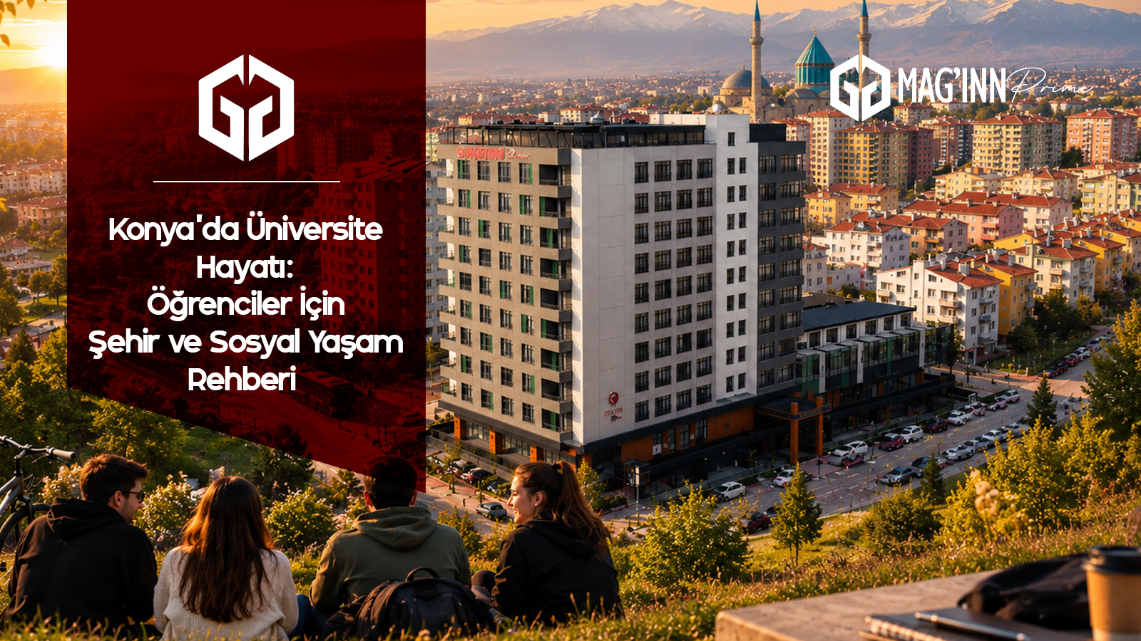 Konya’da üniversite hayatı ve öğrenciler için şehir yaşamı