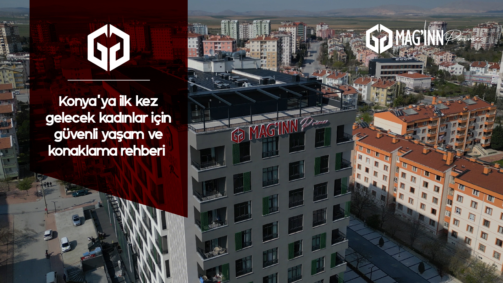 Konya’ya İlk Kez Gelecek Kadınlar İçin Yaşam ve Konaklama Rehberi